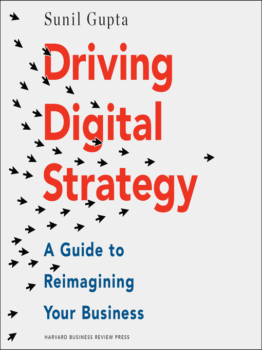 Title details for Driving Digital Strategy by Sunil Gupta - Wait list
